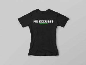 NO EXCUSES TEE <br> WOMENS BLACK