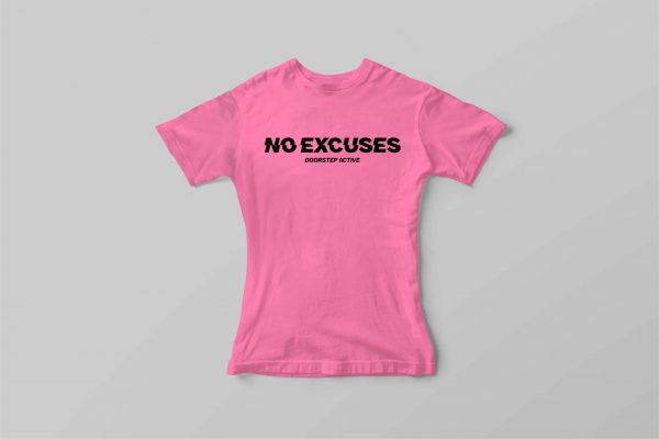 NO EXCUSES TEE <br> WOMENS NEON PINK